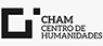 CHAM-Centro de Humanidades